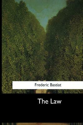 The Law by Frédéric Bastiat