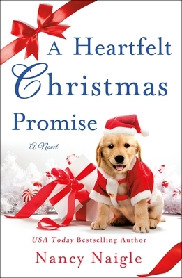 A Heartfelt Christmas Promise: A Novel by Nancy Naigle