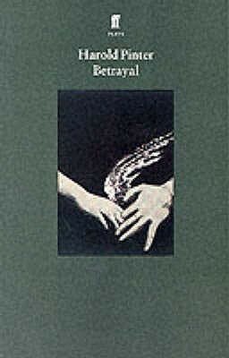 Betrayal by Harold Pinter