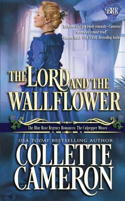 The Lord and the Wallflower by Collette Cameron