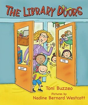 The Library Doors by Nadine Bernard Westcott, Toni Buzzeo