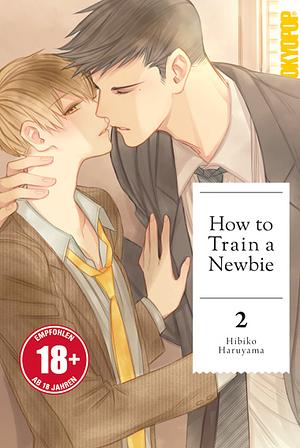 How to Train a Newbie, Band 2 by Hibiko Haruyama