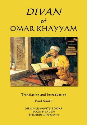 Divan of Omar Khayyam by Omar Khayyám
