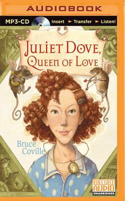 Juliet Dove, Queen of Love by Bruce Coville