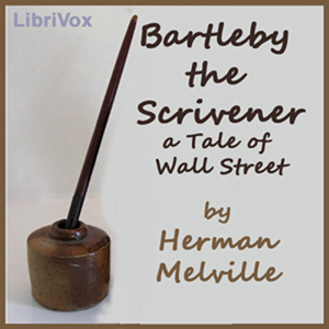 Bartleby the Scrivener by Herman Melville, Bob Neufeld