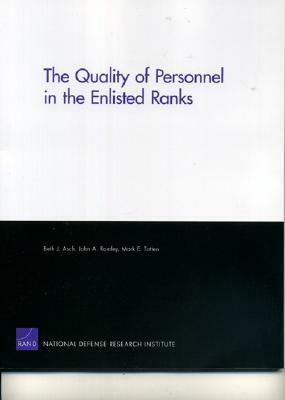 The Quality of Personnel in the Enlisted Ranks by Beth J. Asch