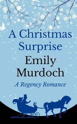 A Christmas Surprise by Emily Murdoch