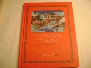 A Story a Day 'Til Christmas Volume ll by Nan Roloff