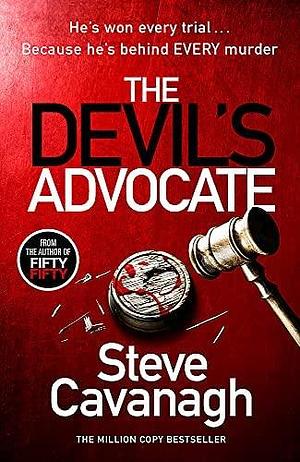 NEW-The Devils Advocate by Steve Cavanagh, Steve Cavanagh