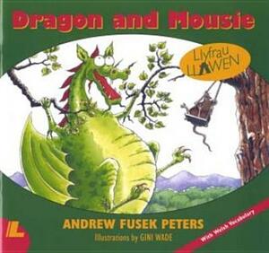 Dragon and Mousie by Andrew Fusek Peters