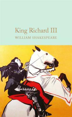 Richard III by William Shakespeare