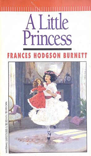 A Little Princess by Frances Hodgson Burnett