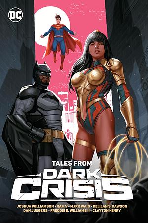 Tales from Dark Crisis by Various, Joshua Williamson