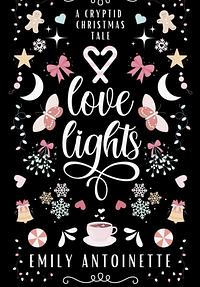 Love Lights by Emily Antoinette