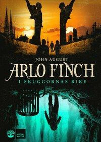 Arlo Finch i skuggornas rike by John August