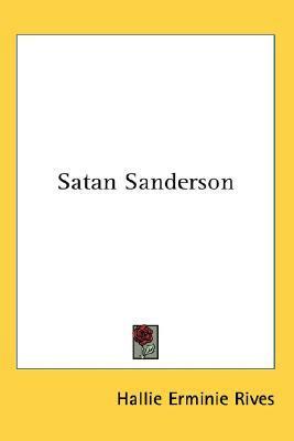 Satan Sanderson by Hallie Erminie Rives