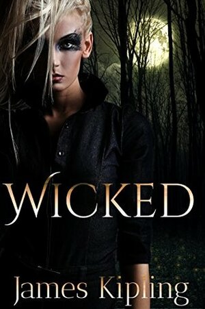 Wicked by James Kipling