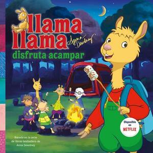 Llama Llama Disfruta Acampar = Llama Llama Loves Camping by Anna Dewdney