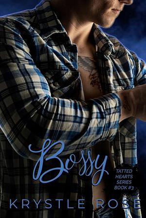 Bossy  by Krystle Rose