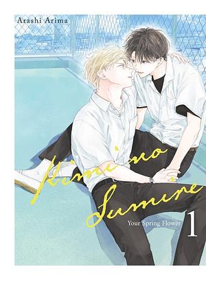 Kimi no Sumire: Your Spring Flower Volume 1 by Arashi Arima