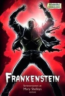 Frankenstein by Mary Shelley, Jason Cobley