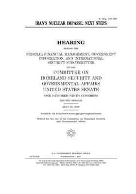 Iran's nuclear impasse: next steps by United States Congress, United States Senate, Committee on Homeland Security (senate)