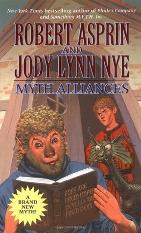 Myth Alliances by Robert Lynn Asprin, Jody Lynn Nye