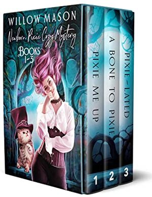 Newborn Pixie Cozy Mysteries - Books 1-3 by Willow Mason