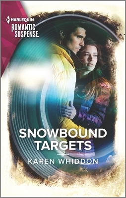 Snowbound Targets by Karen Whiddon