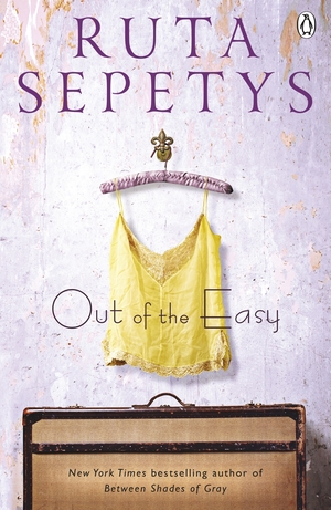 Out of the Easy by Ruta Sepetys