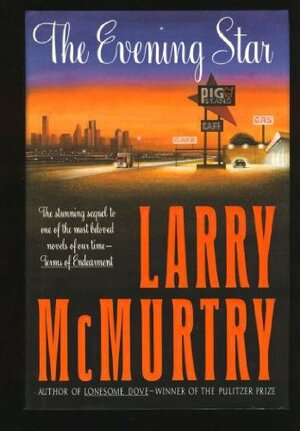 The Evening Star by Larry McMurtry