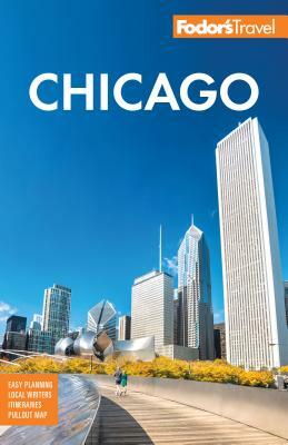 Fodor's Chicago by Fodor's Travel Guides