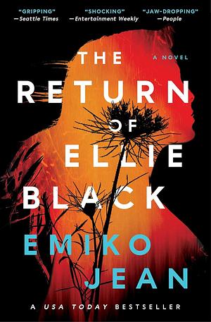 The Return of Ellie Black: A Novel by Emiko Jean