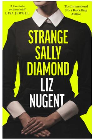 Strange Sally Diamond by Liz Nugent