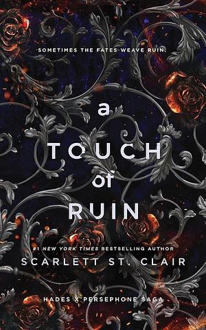 A Touch Of Ruin by Scarlett St. Clair
