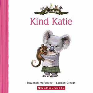 Kind Katie by Susannah McFarlane