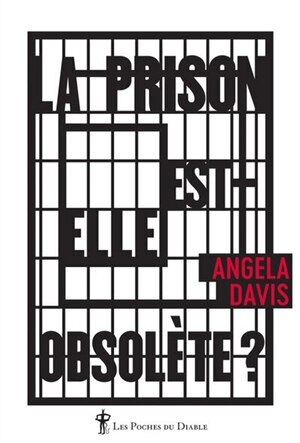 La prison est-elle obsolète ? by Angela Y. Davis
