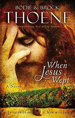 When Jesus Wept by Bodie Thoene