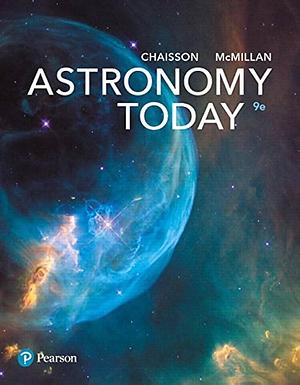 Astronomy Today Plus MasteringAstronomy with EText -- Access Card Package by Steve McMillan, Eric Chaisson