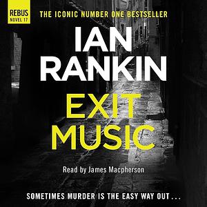 Exit Music by Ian Rankin