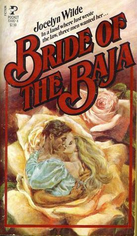 Bride of the Baja by John Toombs, Jane Toombs, Jocelyn Wilde