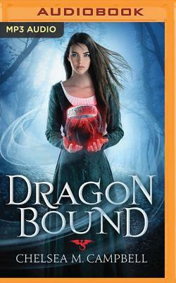 Dragonbound by Chelsea M. Campbell