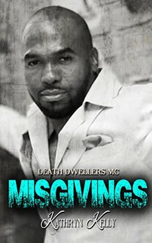 Misgivings by Kathryn C. Kelly