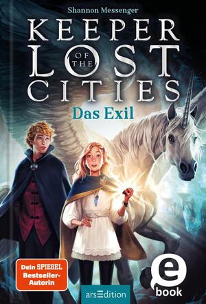 Keeper of the Lost Cities – Das Exil (Keeper of the Lost Cities 2) by Shannon Messenger