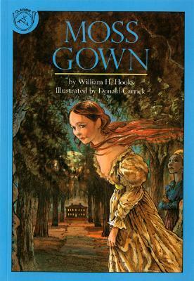 Moss Gown by William H. Hooks, Donald Carrick