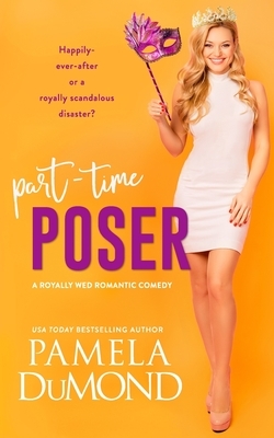 Part-time Poser by Pamela DuMond