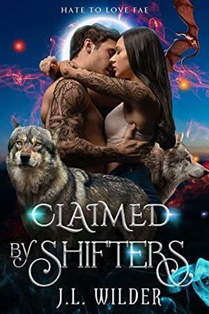 Claimed by Shifters by J.L. Wilder