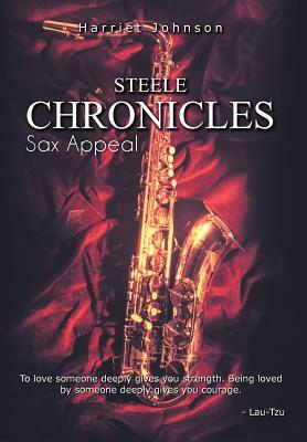 Steele Chronicles: Sax Appeal by Harriet Johnson