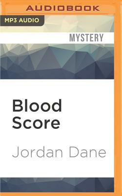 Blood Score by Jordan Dane