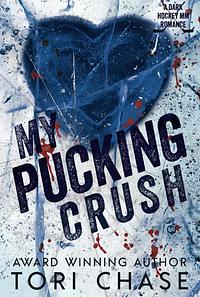 My Pucking Crush by Tori Chase